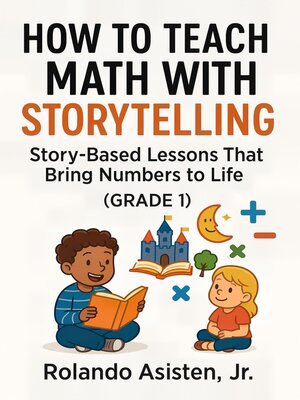 cover image of How to Teach Math with Storytelling (Grade 1)